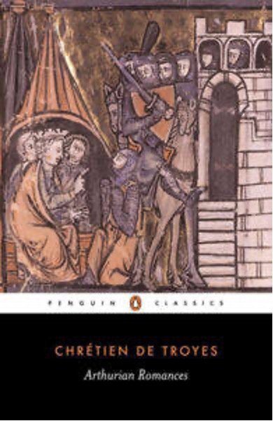 Book cover - Arthurian Romances by Chretien de Troyes