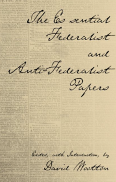 Book cover - the Federalist and Anit-Federalist Papers