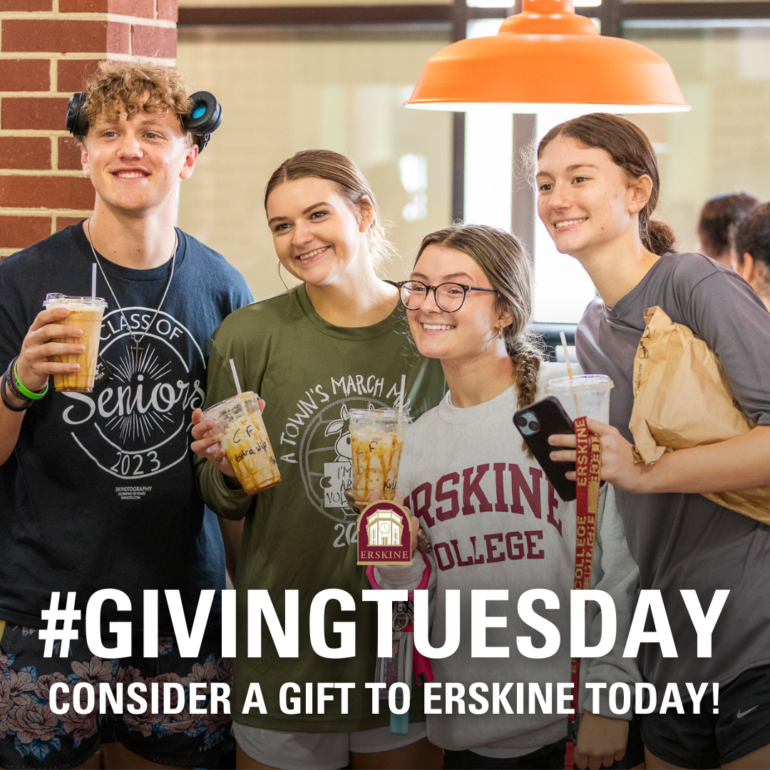 #GivingTuesday - consider a gift to Erskine today!