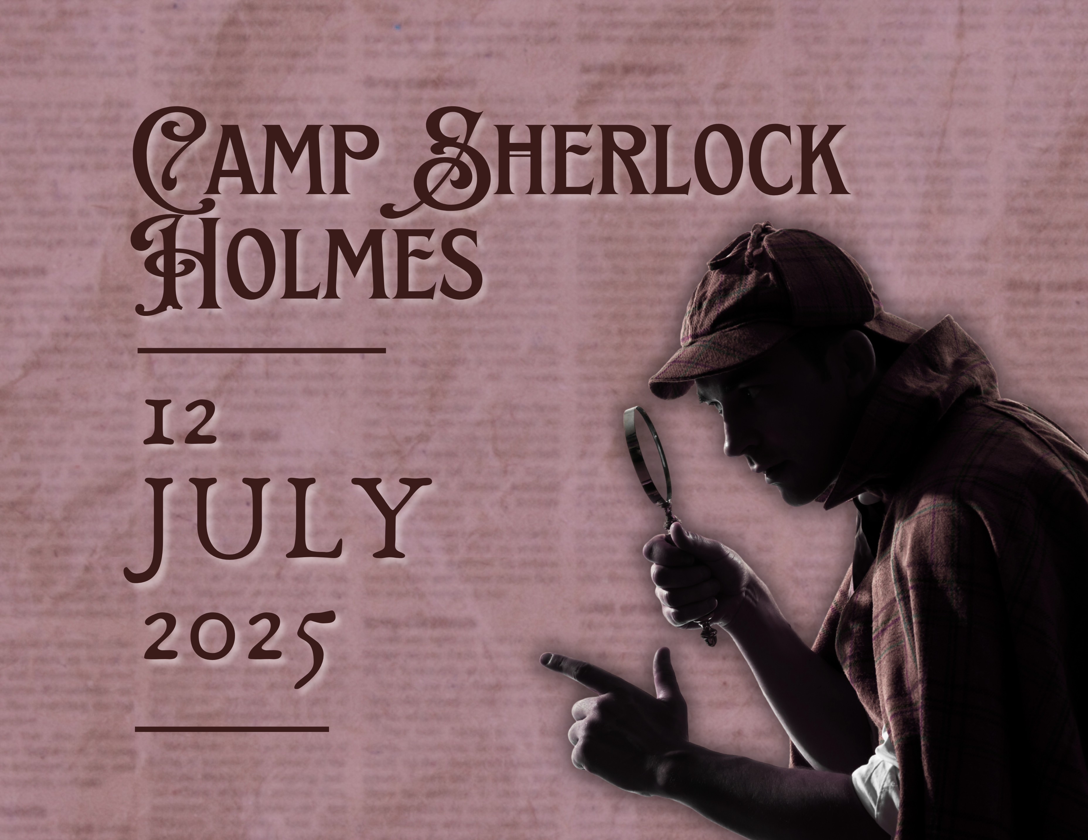 Camp Sherlock Holmes July 12, 2025
