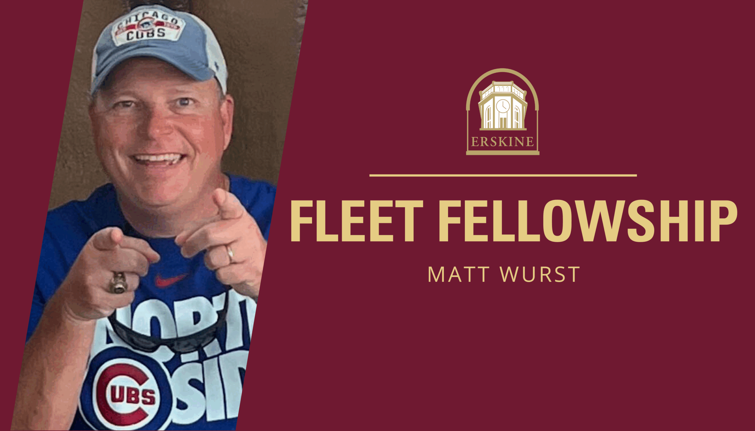 Fleet Fellowship - Matt Wurst